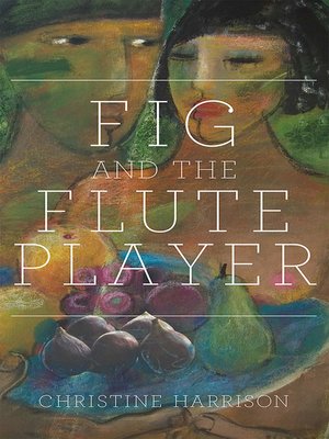 cover image of The Fig and the Flute Player